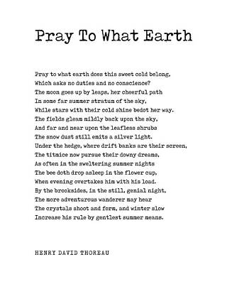 Landmarks Digital Art - Pray To What Earth - Henry David Thoreau Poem - Literature - Typewriter Print by Studio Grafiikka