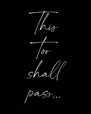 Politicians Royalty-Free and Rights-Managed Images - This too shall pass - Abraham Lincoln Quote - Literature - Typography Print - Black by Studio Grafiikka