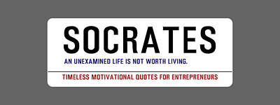 Digital Art - Timeless Motivational Quotes for Entrepreneurs - Socrates by Celestial Images