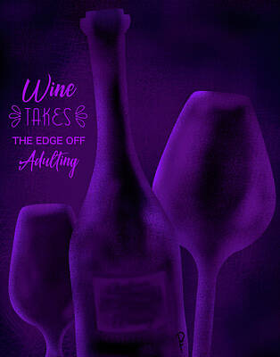 Wine Digital Art Royalty Free Images - Wine Takes The Edge Off Adulting Royalty-Free Image by Penny FireHorse